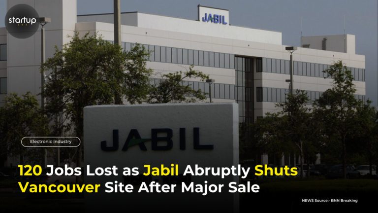 Jabil Cuts 120 Jobs with Vancouver Site Closure Following $2.2 Billion Sale