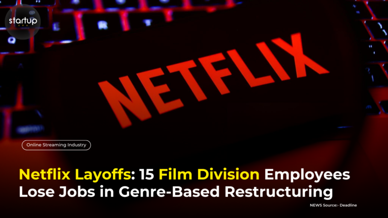 Netflix Layoffs: 15 Film Division Employees Lose Jobs in Genre-Based Restructuring